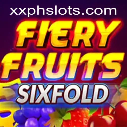 Unveiling FieryFruitsSixFold: The Exciting New Game That Blazes with XXPH