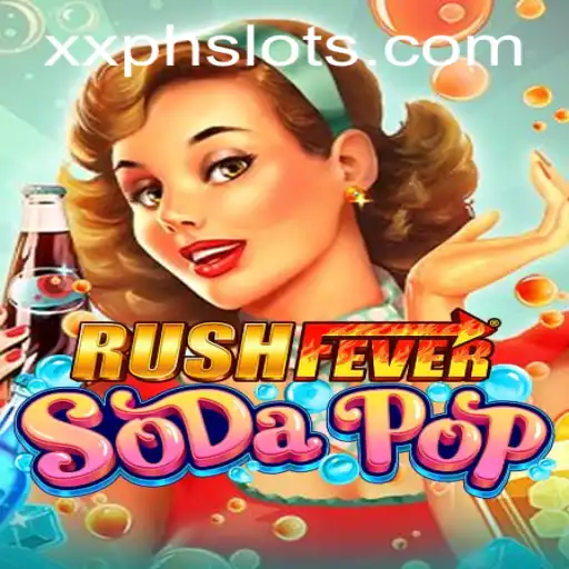 Discover the Excitement of RushFeverSodaPop: The Ultimate Game Experience with a Twist of XXPH